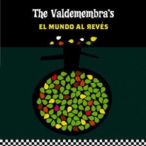 the-valdemembras_el-mundo-al-reves
