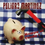 peligromartinez_rompeelcerdo