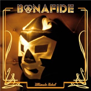 bonafide_ultimaterebel