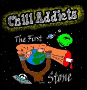 chilladdicts_thefirststone