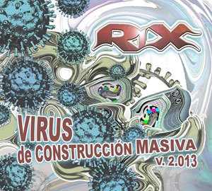 rix_virusdeconstruccionmasivav2013