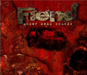 fiend_under-dead-sounds