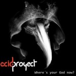 acidproyect_wheresyourgodnow