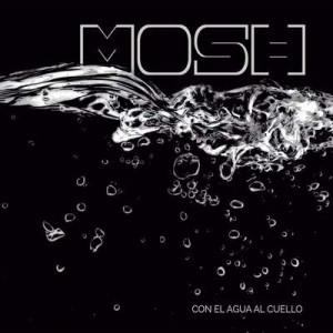 mosh-con-el-agua-al-cuello