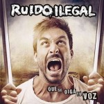 ruidoilegal