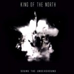 kingofthenorth_soundtheunderground