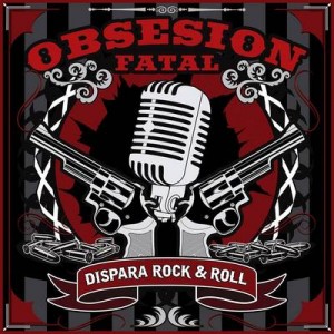 obsesionfatal_dispararockandroll