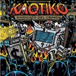 CRÍTICA: KAOTIKO – SINDICATO DEL CRIMEN