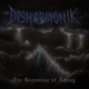 disharmonik_thebeginingofagony