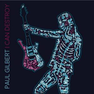 paul-gilbert_i-can-destroy