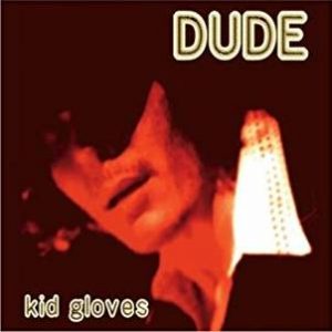 dude_kidgloves