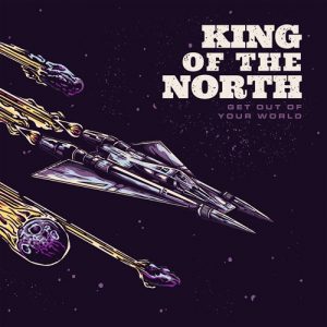 kingofthenorth_getoutofyourworld