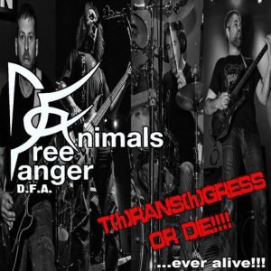dangerfreeanimals_t-h-rans-h-gress-or-die-ever