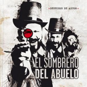 el-sombrero-del-abuelo_deshechosdeautor2.0