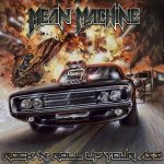 CRÍTICA: MEAN MACHINE – ROCK´N´ROLL UP YOUR ASS