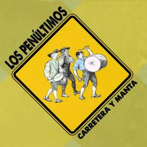 lospenultimos_carreteraymanta