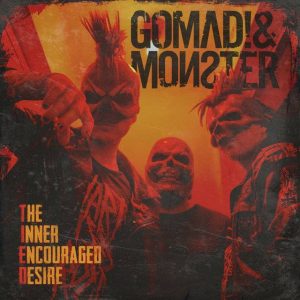 gomadandmonster_theinnerencourageddesire