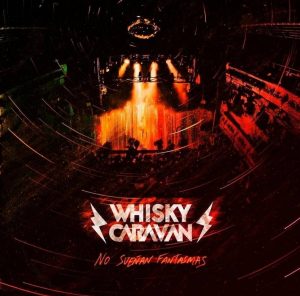 whisky-caravan_no-suenan-fantasmas