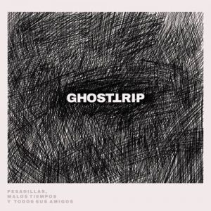 ghosttrip_pesadillasmalostiemposytodossusamigos