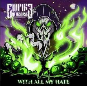 Empire-of-disease-with-all-my-hate