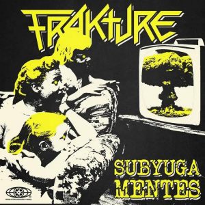 frakture_subyuga-mentes