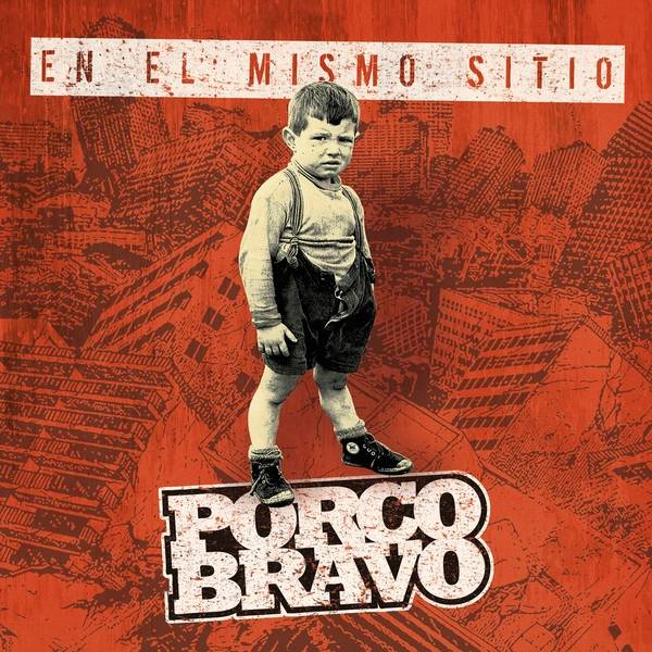 porco-bravo_en-el-mismo-sitio