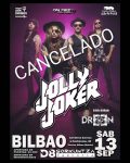 JOLLY JOKER CANCELA SU CONCIERTO DE BILBAO
